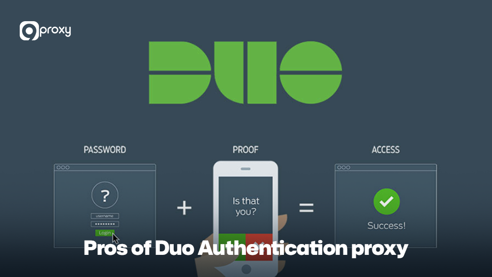 Pros of Duo Authentication proxy