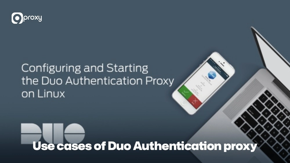 Use cases of Duo Authentication proxy