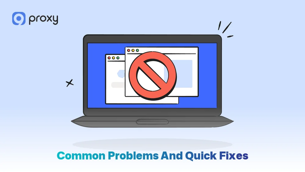 Common Problems and Quick Fixes