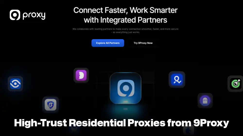 High-Trust Residential Proxies from 9Proxy