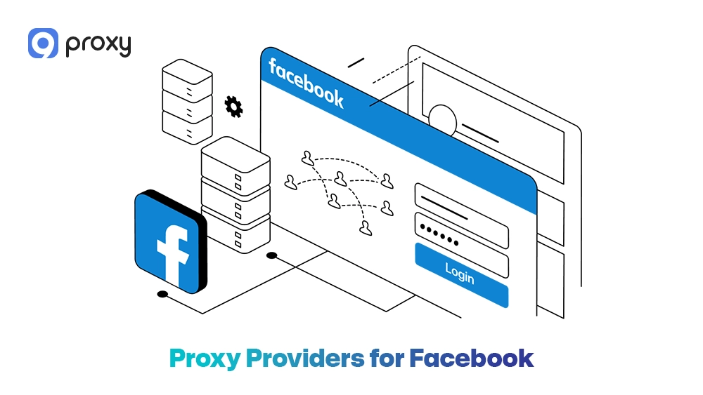 Top 10 Reliable Proxy Providers for Facebook