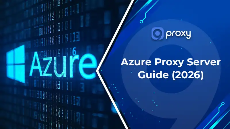 Azure Proxy Server Guide: Application Proxy, AVD Proxy Rules & Practical Setup Paths