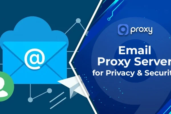 Email Proxy Server for Privacy & Security: Types, Benefits & Complete Setup Guide