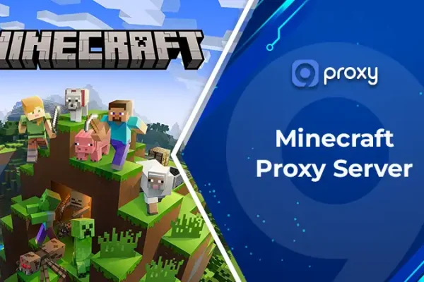 Minecraft Proxy Server: How to Set It Up on PC, Mobile & iOS
