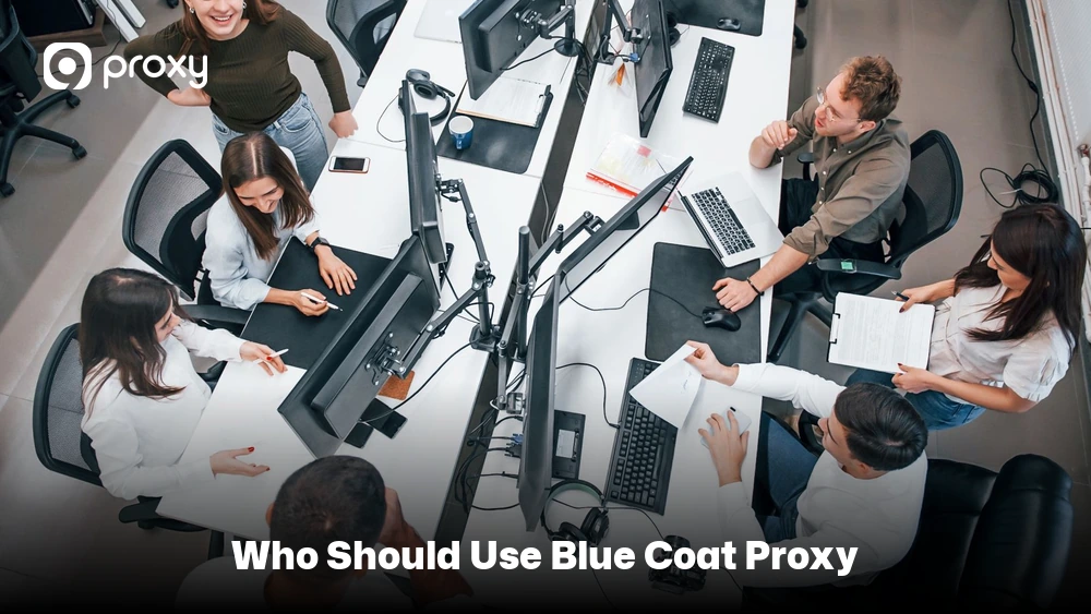Who Should Use Blue Coat Proxy