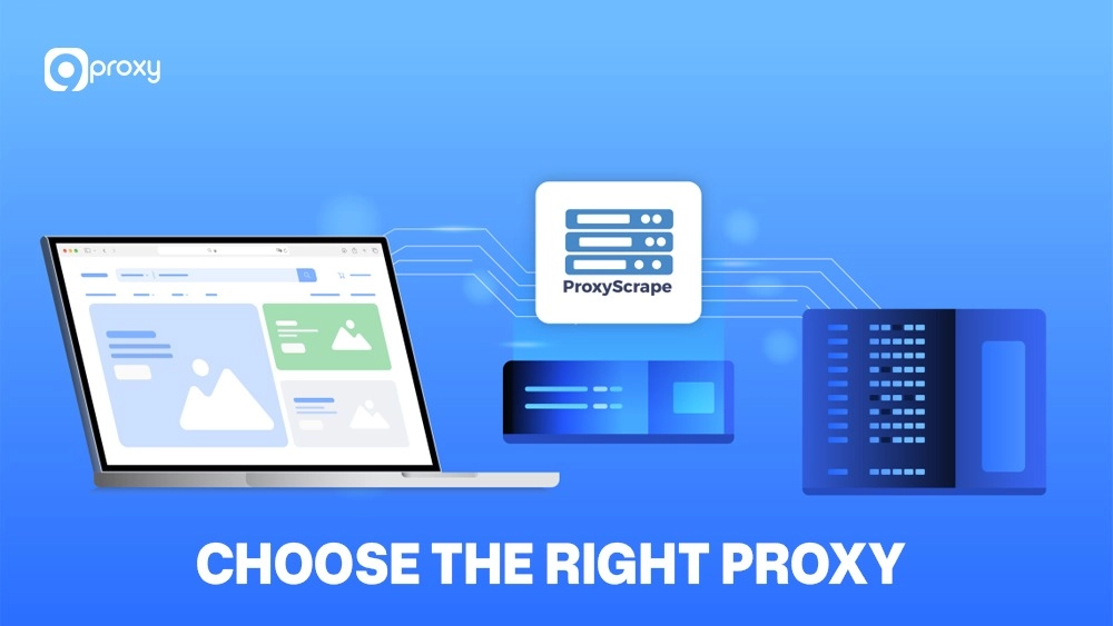 Choose the right proxy