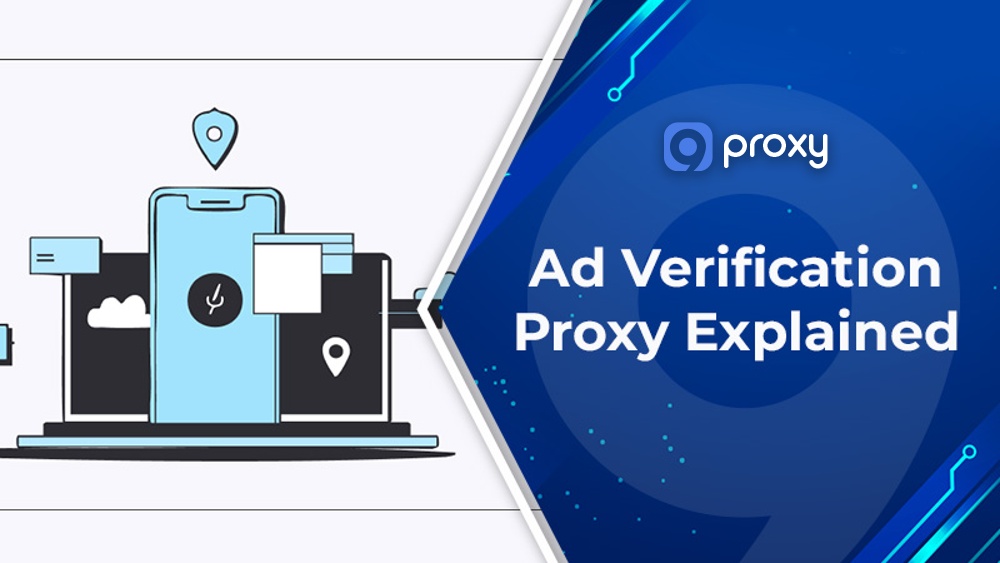 Proxies for Ad Verification: Ensure Safe, Exact Ad Positions