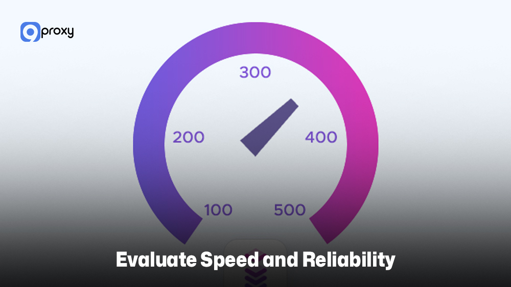 Evaluate Speed and Reliability