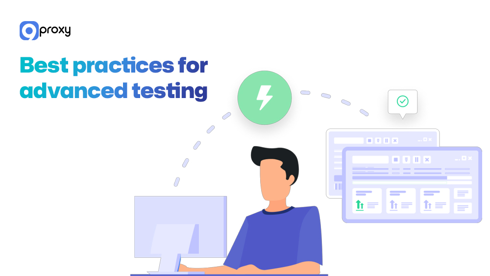 Best practices for advanced testing 