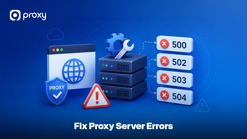 Fix Proxy Server Errors