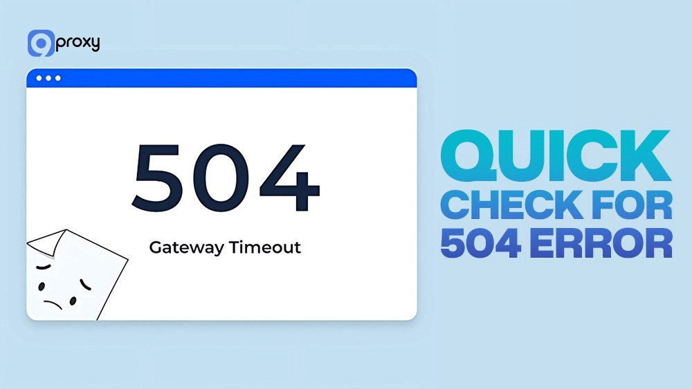 Quick check for 504 error