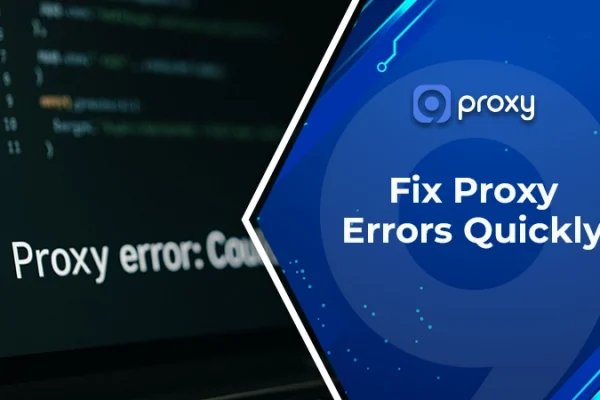 Fix Proxy Error Quickly: Common Causes, Error Codes & Solutions