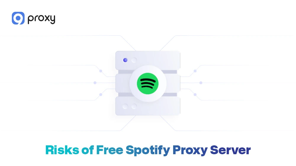 Risks of Free Spotify Proxy Server
