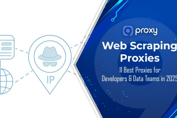11 Best Web Scraping Proxies for Developers & Data Teams in 2026