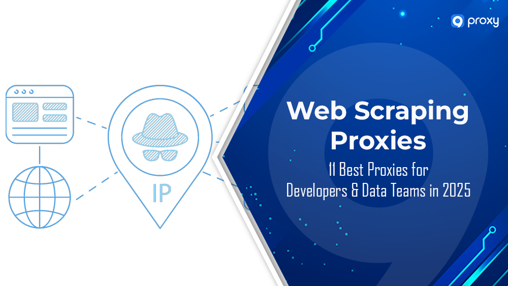 11 Best Web Scraping Proxies for Developers & Data Teams in 2026