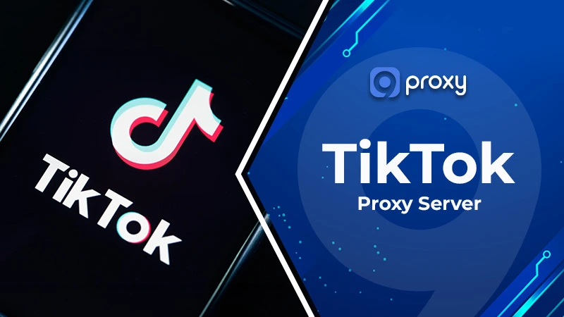 TikTok Proxy Server: How to Unblock TikTok on Mobile & Desktop (2026 Guide)