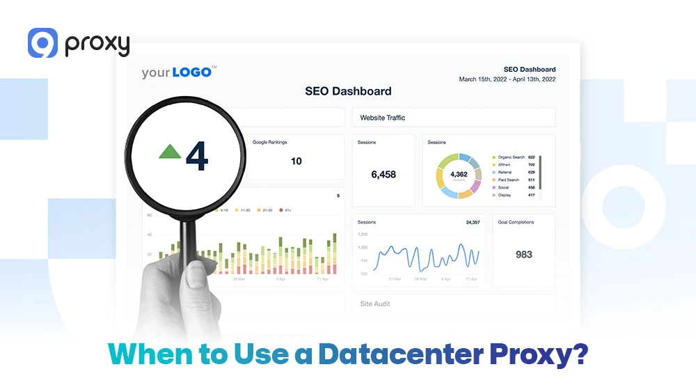 When to Use a Datacenter Proxy?