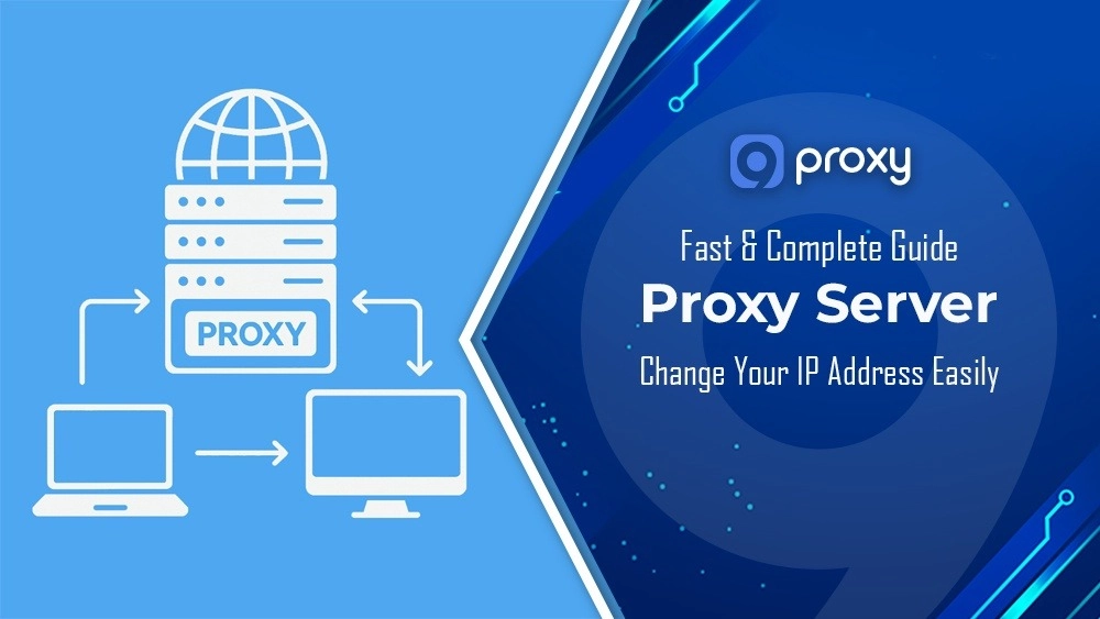 Proxy Server Change IP: How to Change Your IP Address Fast