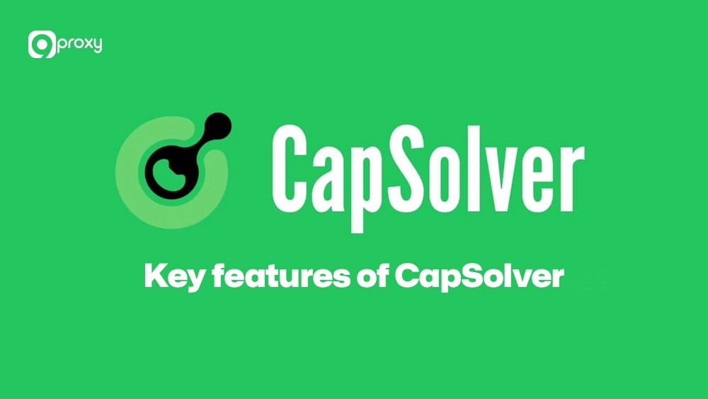 Key features of CapSolver