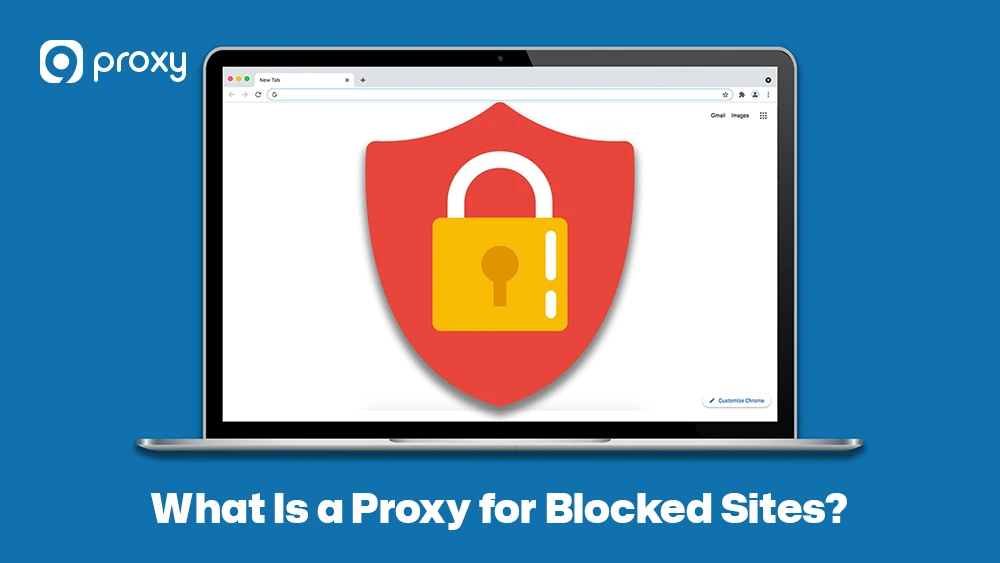What Is a Proxy for Blocked Sites
