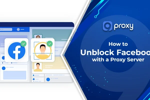 How to Unblock Facebook with a Proxy Server: 5 Best Providers That Work (2026)