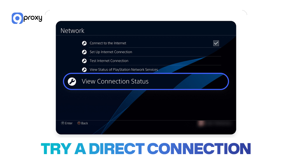Try a direct connection