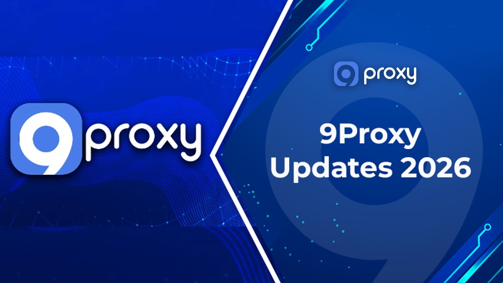 9Proxy Upgrade: What’s Changing and What to Expect