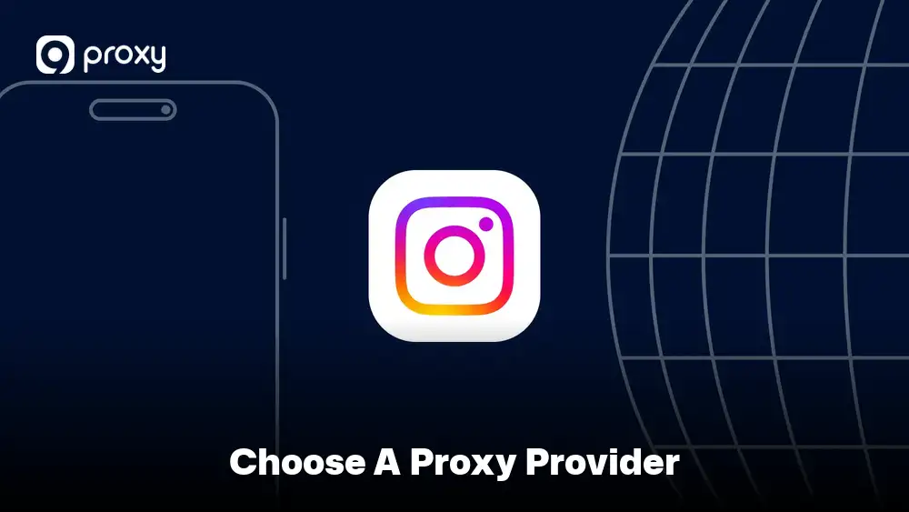 Choose a Proxy Provider