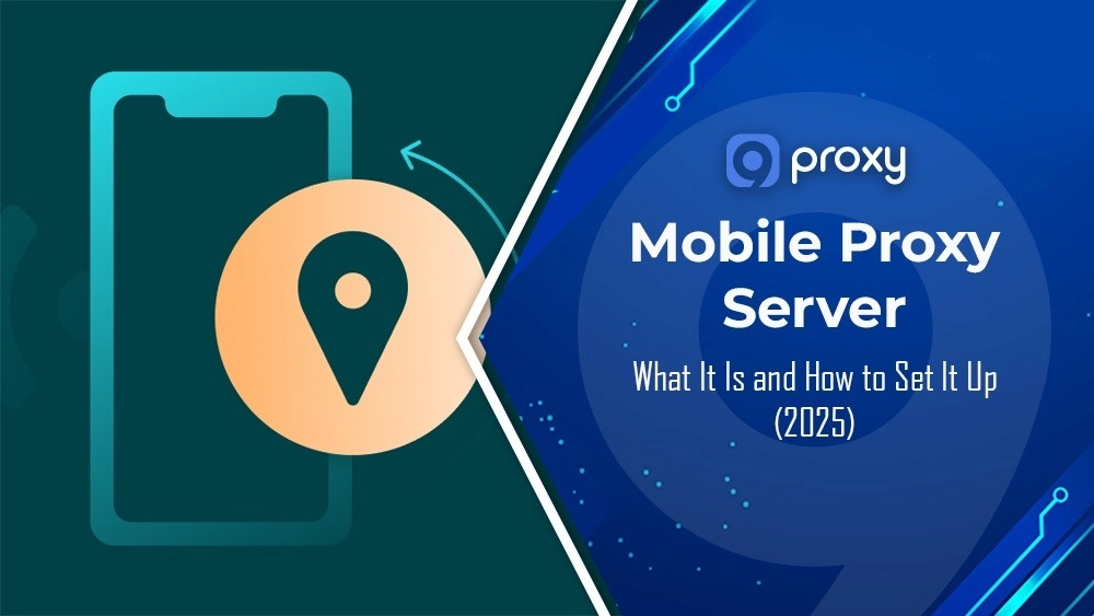 Mobile Proxy Server Explained: What It Is and How to Set It Up