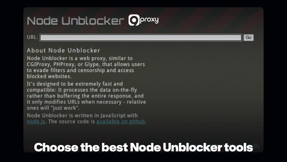 Choose the best Node Unblocker tools