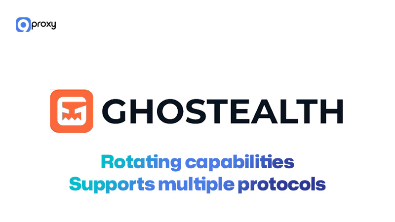 Ghostealth cung cấp khả năng luân phiên và hỗ trợ nhiều giao thức.