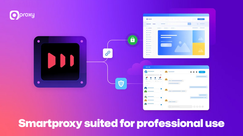 Smartproxy phù hợp hơn cho mục đích sử dụng chuyên nghiệp