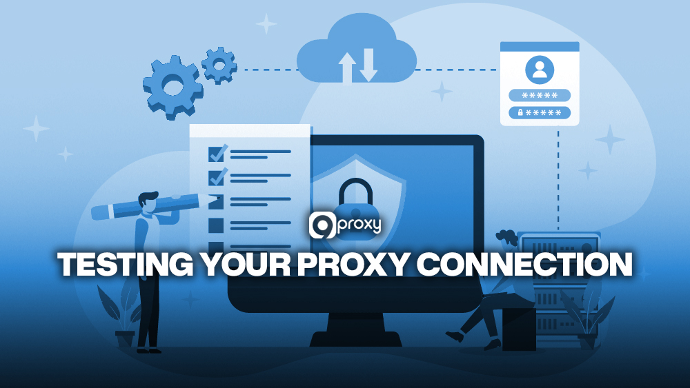 Kiểm tra kết nối proxy của bạn