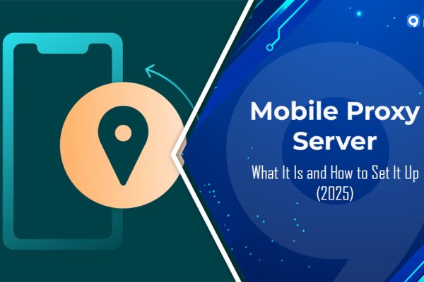 Proxy Di Động: Khái Niệm và Cách Thiết Lập Hiệu Quả Nhất 2026