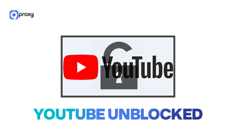 YouTube Unblocked: 10 Fast Methods to Access Blocked Videos