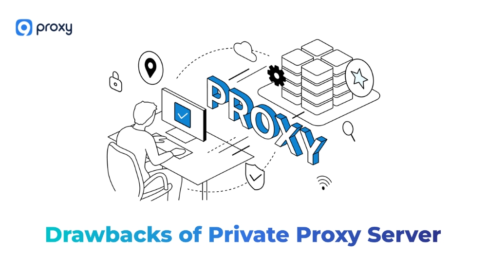 Hạn chế của máy chủ Proxy cá nhân