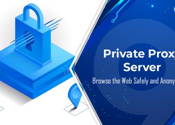 私人代理服务器：安全、匿名地浏览互联网