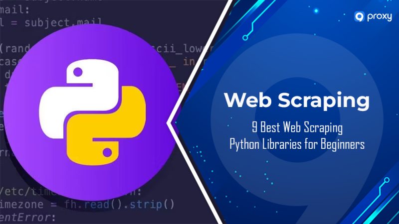 适合初学者的 9 个最佳 Python 网络爬虫库