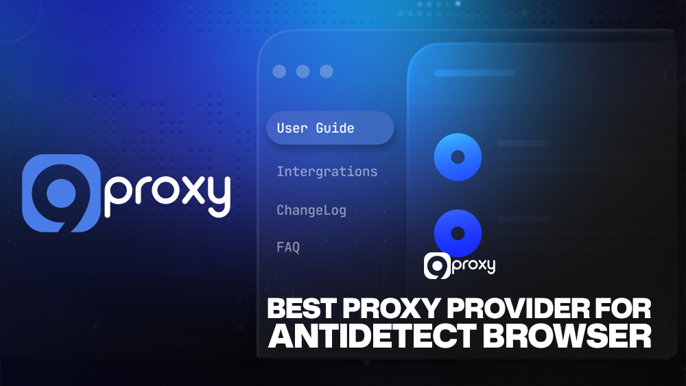 9Proxy – Best proxy provider for your Antidetect Browser