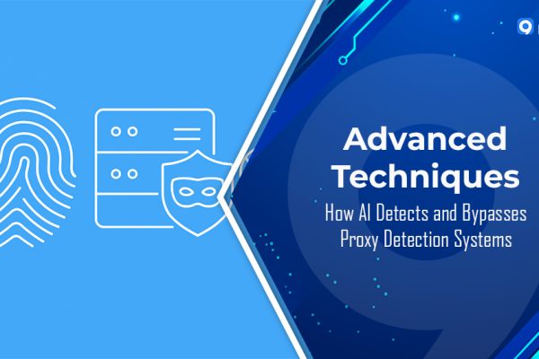 How AI Detects and Bypasses Proxy Detection Systems: Advanced Techniques