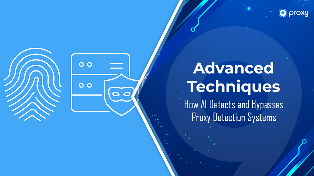 How AI Detects and Bypasses Proxy Detection Systems: Advanced Techniques