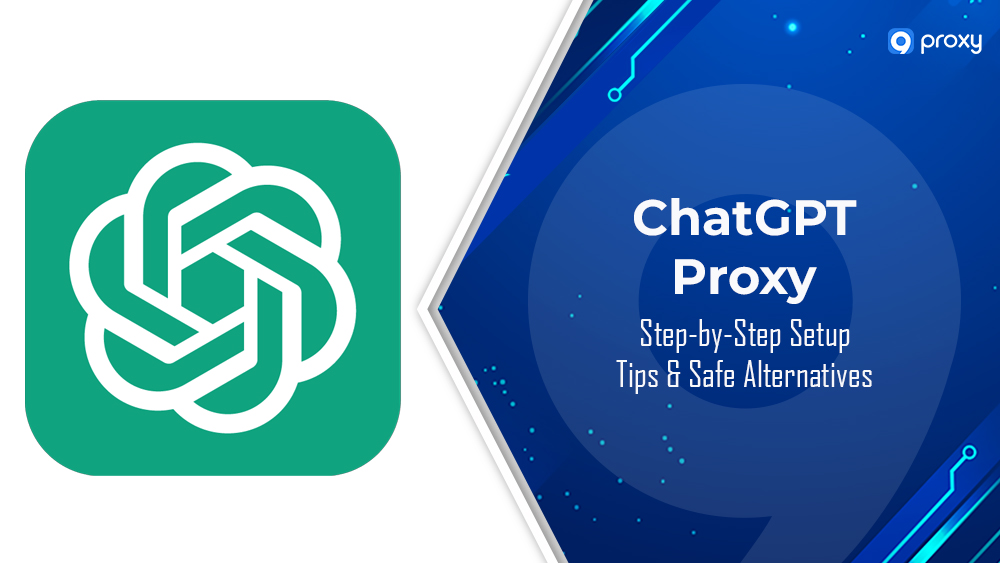 How to Use a ChatGPT Proxy: Step-by-Step Setup, Tips & Safe Alternatives