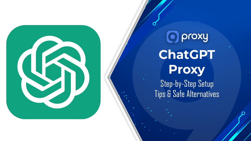 How to Use a ChatGPT Proxy: Step-by-Step Setup, Tips & Safe Alternatives