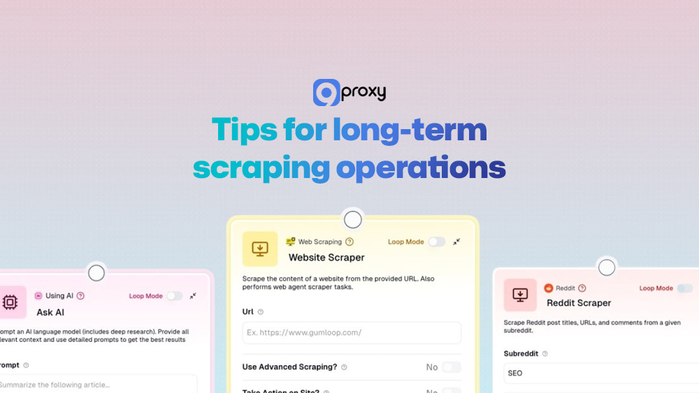 Tips for long-term scraping operations 