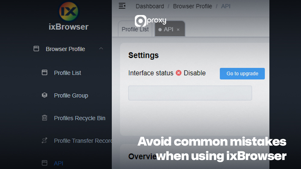 Avoid common mistakes when using ixBrowser
