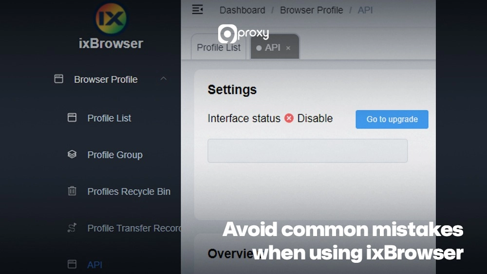 Avoid common mistakes when using ixBrowser
