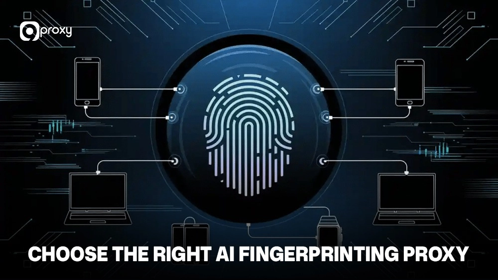 Choose the Right AI Fingerprinting Proxy