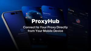 ProxyHub – 9Proxy Mobile App: Connect to Your Proxy Directly from Your Mobile Device