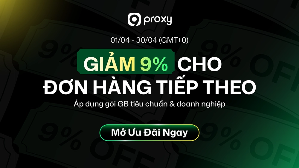Chiến dịch Double Boost của 9Proxy
