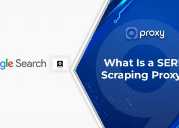 What Is a SERP Scraping Proxy? Top 6 Providers & Step-by-Step Scraper Setup